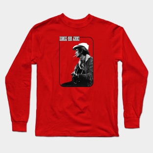 Waitin' Around to Die Long Sleeve T-Shirt